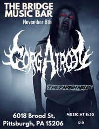 Gorgatron with Support by The Parishables and 13occult