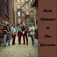 Rick Dimmel and The Reverbs by Rick Dimmel