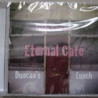 Songs from the Eternal Cafe by Duncan's Lunch