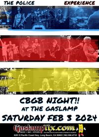 THE POLICE EXPERIENCE- CBGB @ THE GASLAMP