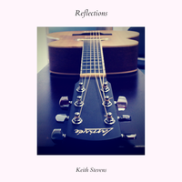 Reflections by Keith Stevens