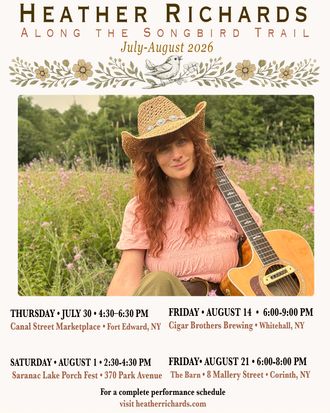 Heather Richards Along the Songbird Trail July-August 2026 performance schedule featuring Adirondack singer-songwriter with acoustic guitar and upcoming traditional country, Americana and blu