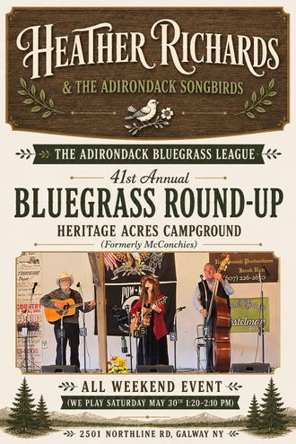 Bluegrass Round-Up event poster featuring Heather Richards & The Adirondack Songbirds performing at Heritage Acres Campground during the Adirondack Bluegrass League annual event