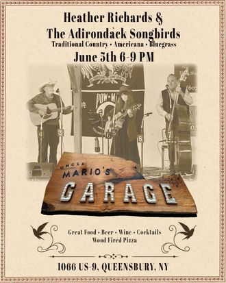 Uncle Mario's Garage event poster featuring Heather Richards & The Adirondack Songbirds performing June 5 in Queensbury, New York