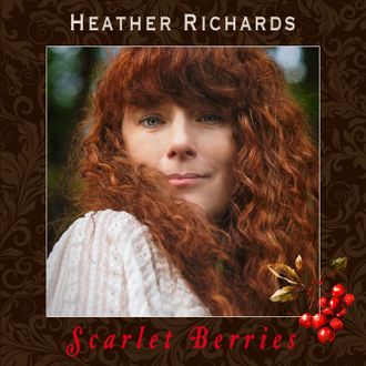 Heather Richards Scarlet Berries single cover art