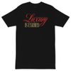Luxury Is Earned Heavyweight Tee