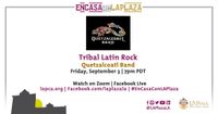 En Casa con LA PLAZA Featuring Quetzalcoatl Band