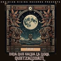 Deja Que Salga La Luna by Quetzalcoatl Band