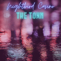 The Town (single) by Nightbird Casino