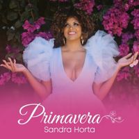 Primavera (EP) by SANDRA HORTA