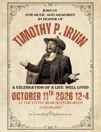 Celebration of Life of Timothy P. Irvin