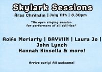 Skylark Sessions - Aoife Moriarty, BAYVIIN, Laura Jo, John Lynch, Hannah Kinsella & More