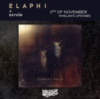 ELAPHI DIAMOND WALLS RELEASE - SPECIAL GUEST BAYVIIN