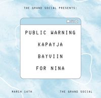 Public Warning, Kapayja, BAYVIIN, For Nina