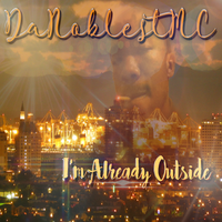 I'm Already Outside Clean Version  by DaNoblestMC