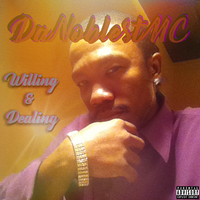 Willing & Dealing by DaNoblestMC