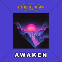 Awaken (Enjoy the Journey!) by Delta 9