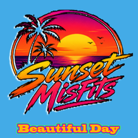 Beautiful Day by Sunset Misfits