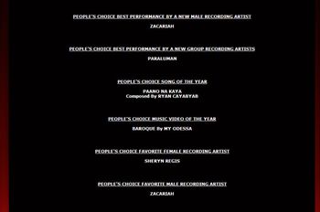 ZACARIAH: People's Choice Best New Male Recording Artist & Favorite Male Recording Artist http://www.awitawards.com.ph/winners.html
