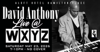 David Anthony LIVE! @ WXYZ Aloft Hotel Hamilton Place