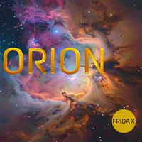 Orion (Original Mix) by Frida X