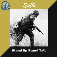 Stand Up Stand Tall  by Sullie