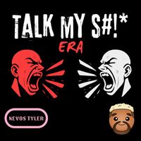 TALK MY S*** ERA (Clean) by Nevos Tyler