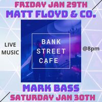 Live at Bank Street Cafe with Mark Bass
