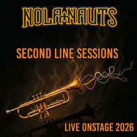 Second Line Sessions: Live 2026 by The NoLaNauts