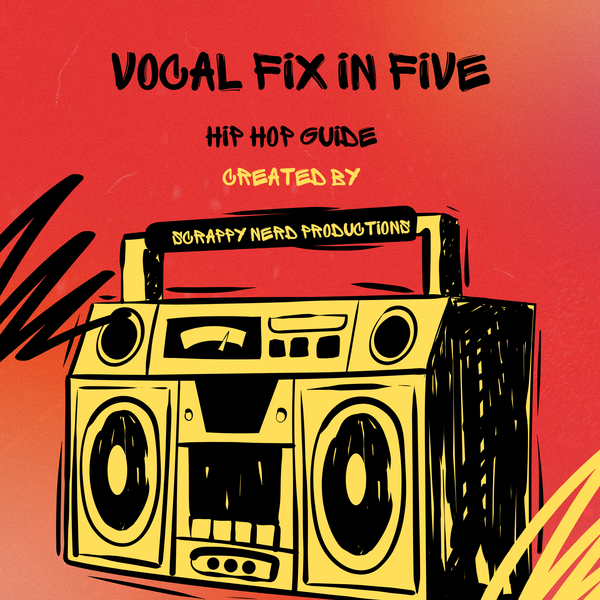 Vocal Fix in Five - HipHop Guide