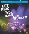 "CPT. Kirk and the Devil Horns" - Live in Concert - Blu-Ray / CD