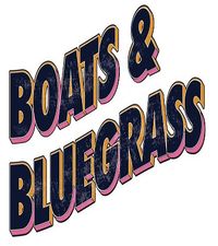Boats and Bluegrass