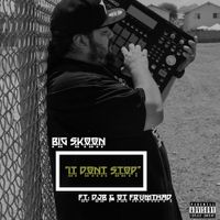 IT DON'T STOP by Big Skoon FT DJB & OT FRUMTHAD