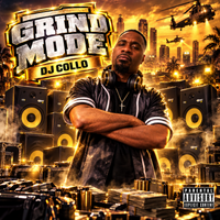 Grind Mode by DJ Collo