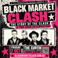 BLACK MARKET CLASH – THE STORY OF THE CLASH: A TWO HOUR CELEBRATION