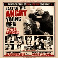 Last Of The Angry Young Men | British Punk/Post-Punk Songsmithery | Victor Stranges + Special Guests
