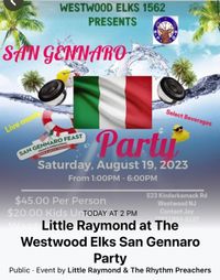   San Gennaro Benefit @ Westwood Elks Lodge !