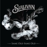 Same Old Same Old by Sullivan