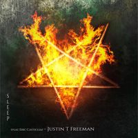 Sleep (feat. Eric Castiglia) by Justin T Freeman (feat. Eric Castiglia)