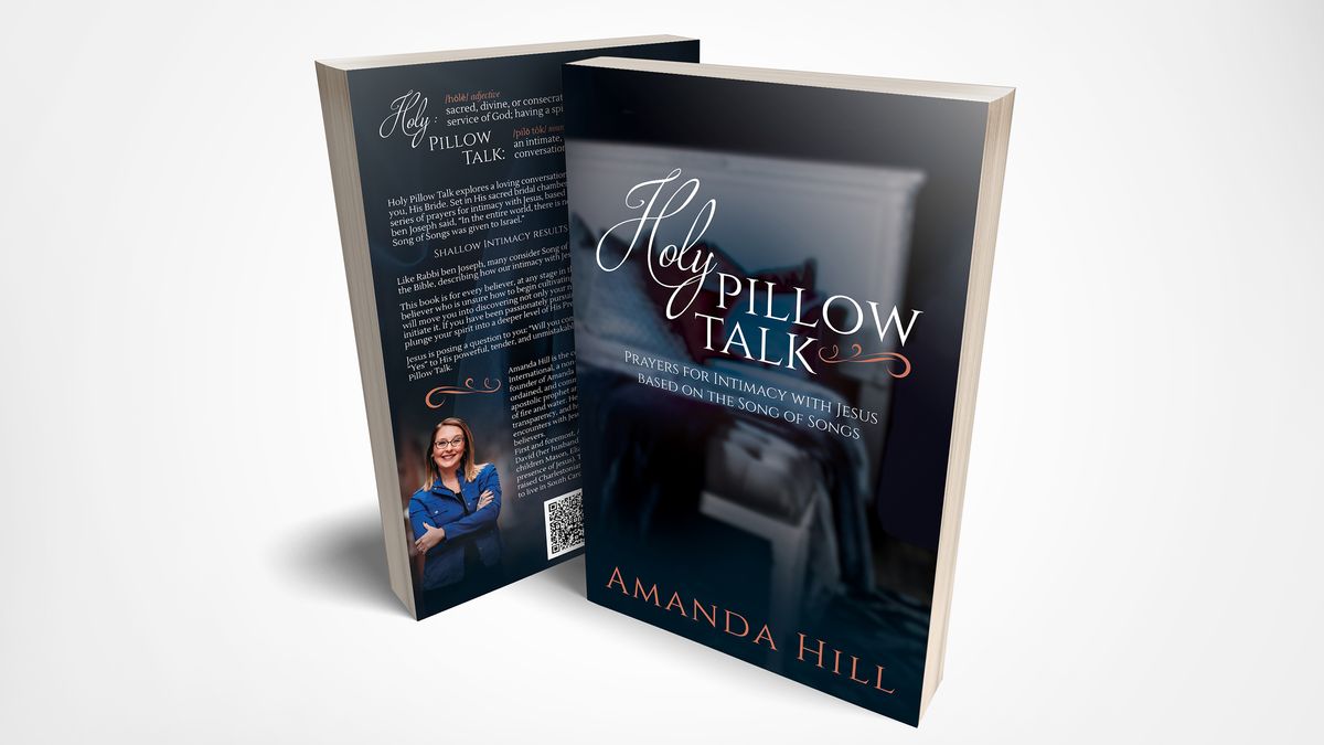 Holy Pillow Talk: Prayers for Intimacy with Jesus Based on the Song of Songs