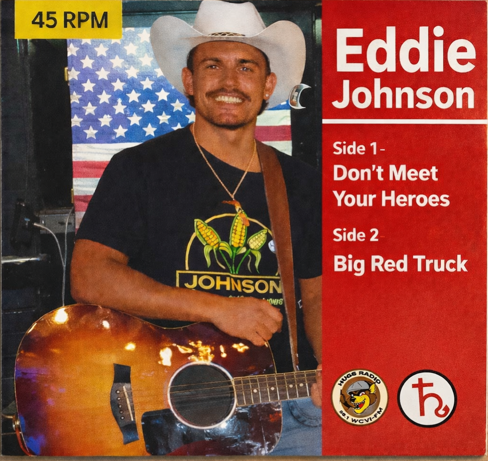 Eddie Johnson - Don't Meet Your Heroes / Big Red Truck - 45RPM Single - - (Hellbent On HUGS 45RPM Pre-Sale)
