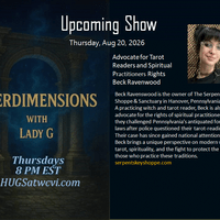 INTERDIMENSIONS With Lady G & Beck Ravenwood - Advocate for Tarot Readers  08.20.2026 by HUGS S38 - 08.20.2026