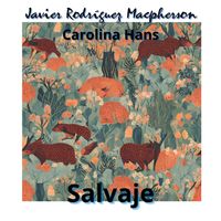 Salvaje - Single de Carolina Hans