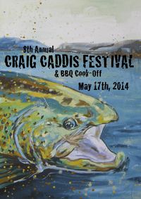 8th Annual Caddis Festival and BBQ Cookoff