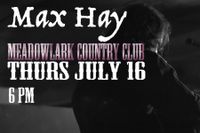 Max Hay at the Meadowlark