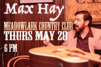 Max Hay at the Meadowlark