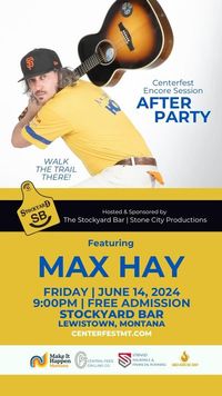 Max Hay Live at Centerfest Encore Session AfterP arty