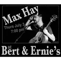 Max Hay at Bert & Ernie's
