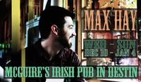 Max Hay @ McGuire's - Destin