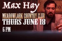 Max Hay at the Meadowlark 